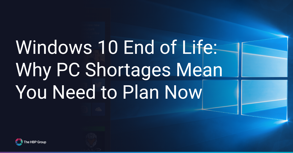 Windows 10 End of Life PC Shortages